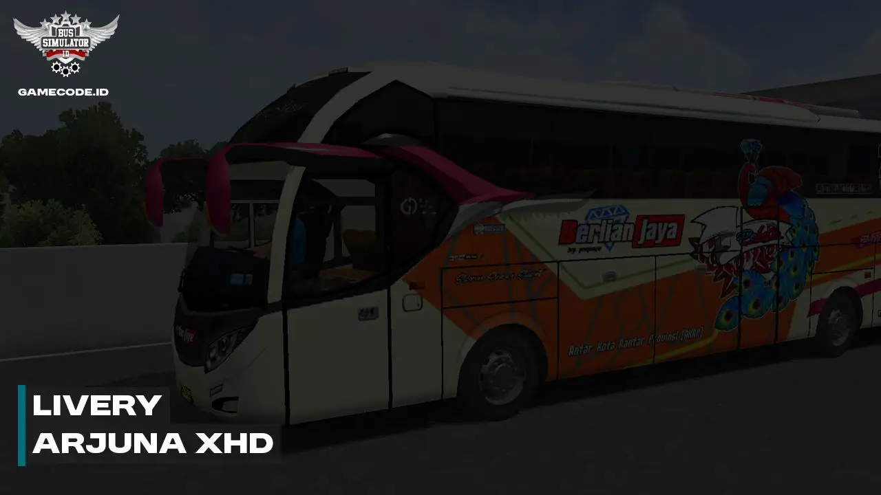 Daftar Livery Arjuna XHD